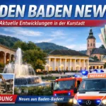 Baden Baden News – Aktuelle Entwicklungen in der Kurstadt