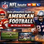 NFL heute RTL: Dein ultimativer Guide zu American Football im TV und Stream