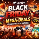 ventim Black Friday: Mega-Deals für unvergessliche Erlebnisse