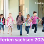 Ferien Sachsen 2024